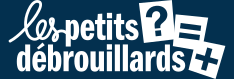 Logo LES PETITS DEBROUILLARDS NOUVELLE-AQUITAINE NORD